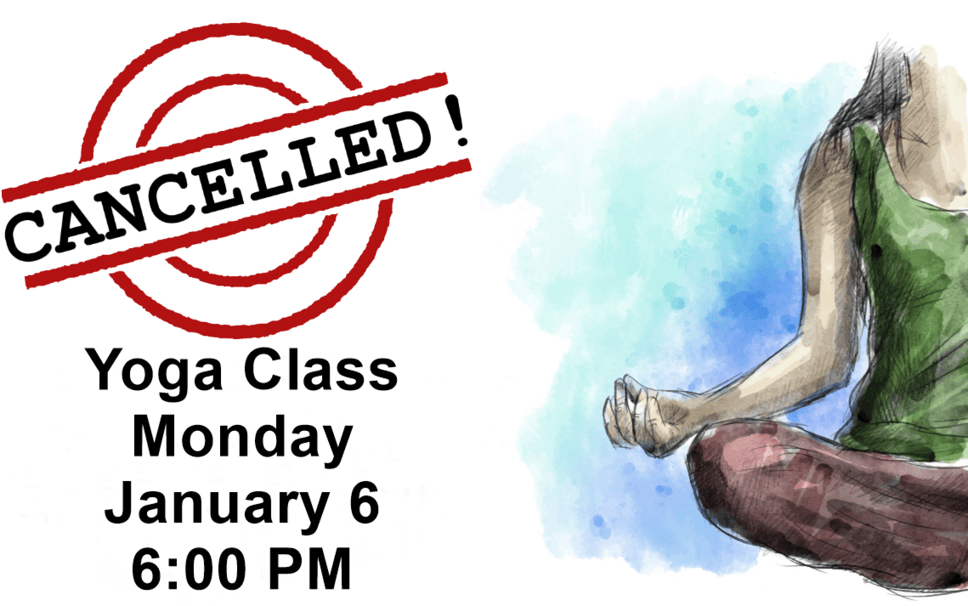 Yoga cancelled January 6