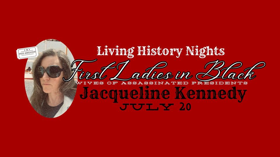 Jackie Kennedy Living History Nights large